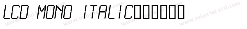 LCD MONO ITALIC字体转换